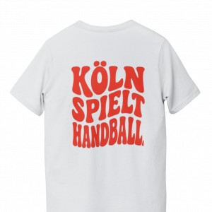 Köln spielt Handball. T-Shirt: off-white & back print groß